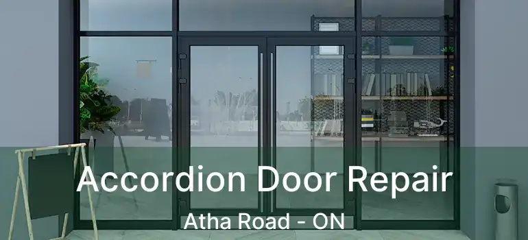  Accordion Door Repair Atha Road - ON