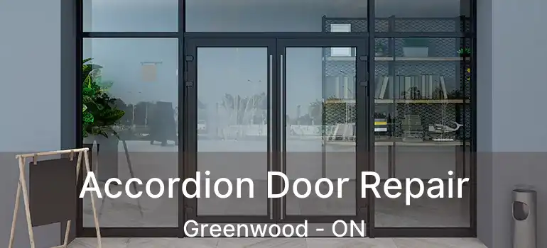  Accordion Door Repair Greenwood - ON