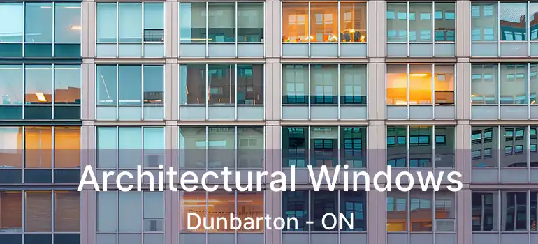  Architectural Windows Dunbarton - ON