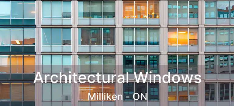  Architectural Windows Milliken - ON