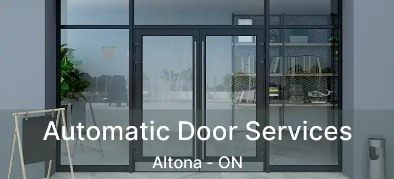  Automatic Door Services Altona - ON