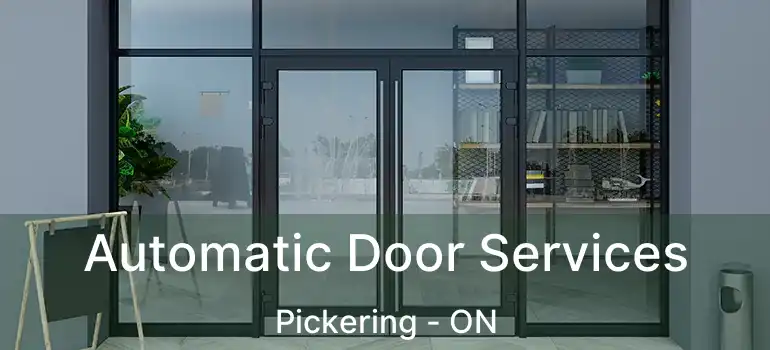  Automatic Door Services Pickering - ON