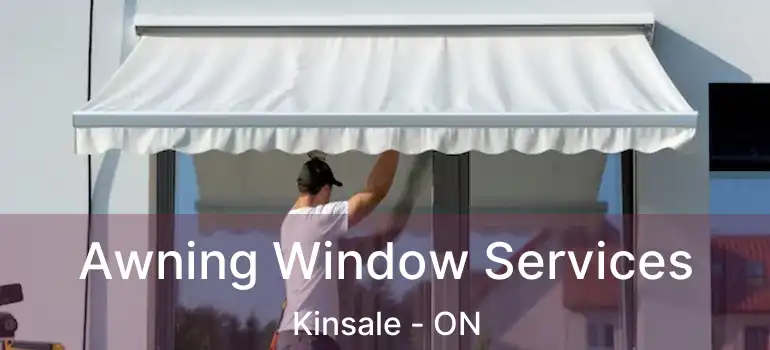  Awning Window Services Kinsale - ON