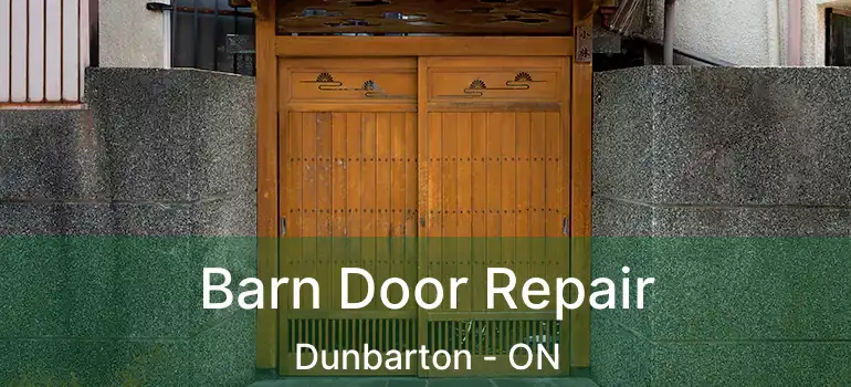  Barn Door Repair Dunbarton - ON