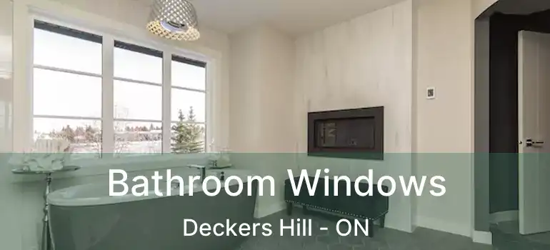  Bathroom Windows Deckers Hill - ON