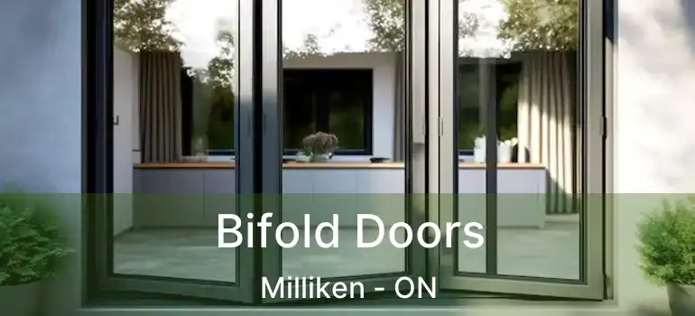  Bifold Doors Milliken - ON