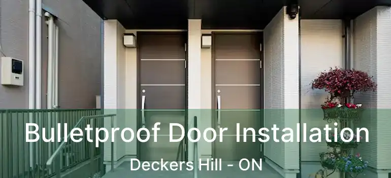  Bulletproof Door Installation Deckers Hill - ON