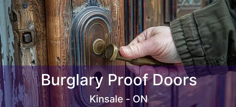  Burglary Proof Doors Kinsale - ON