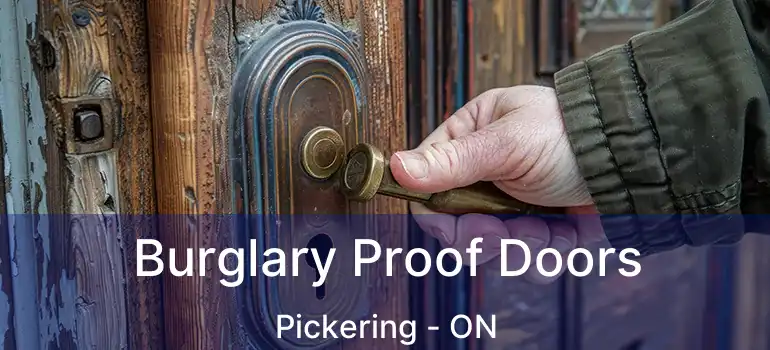  Burglary Proof Doors Pickering - ON