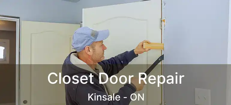  Closet Door Repair Kinsale - ON