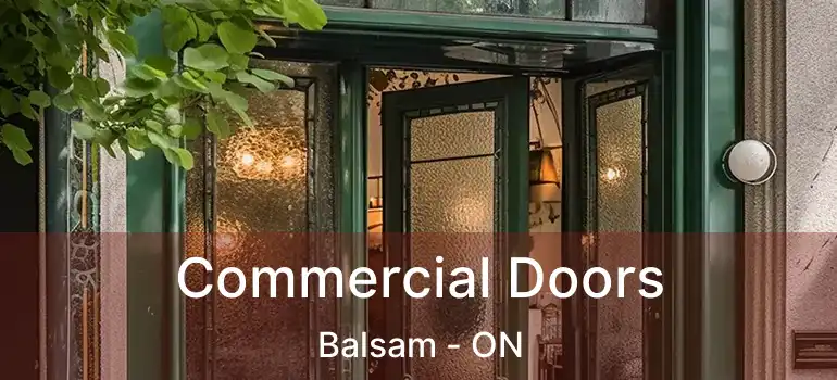  Commercial Doors Balsam - ON