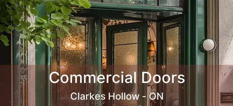  Commercial Doors Clarkes Hollow - ON