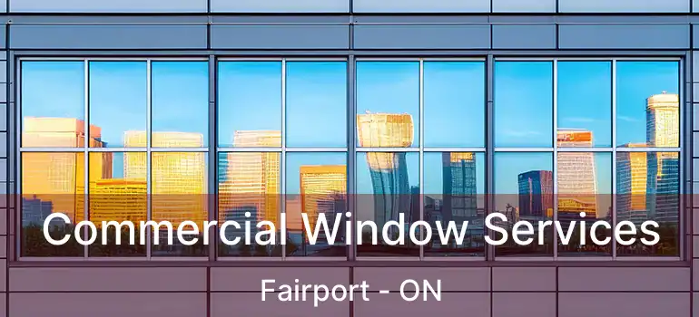  Commercial Window Services Fairport - ON