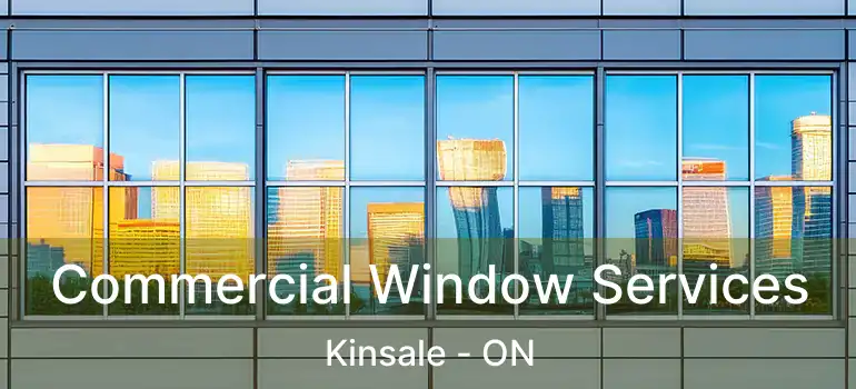  Commercial Window Services Kinsale - ON