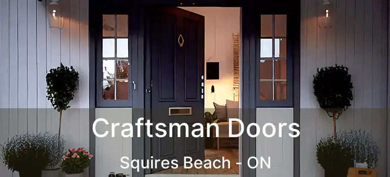  Craftsman Doors Squires Beach - ON