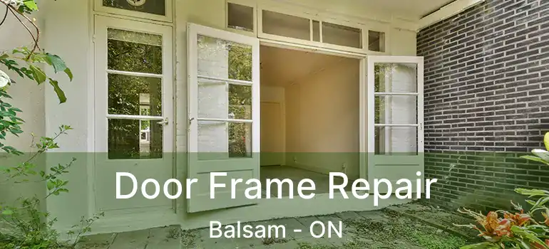  Door Frame Repair Balsam - ON