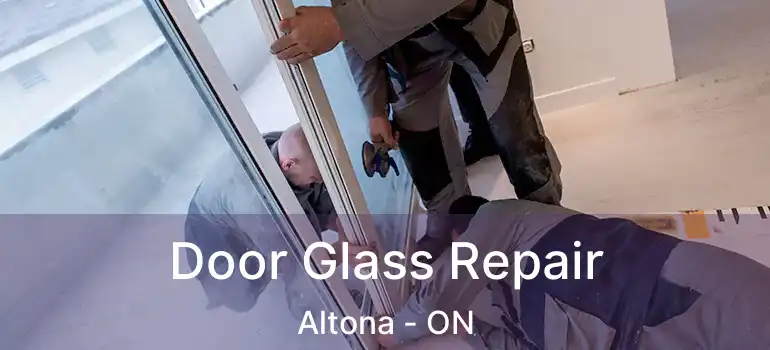  Door Glass Repair Altona - ON