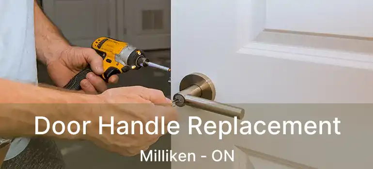  Door Handle Replacement Milliken - ON