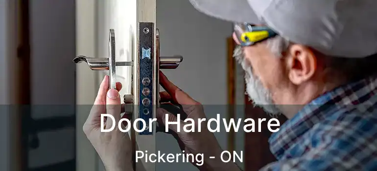  Door Hardware Pickering - ON