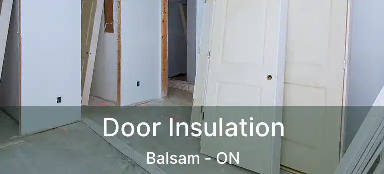  Door Insulation Balsam - ON