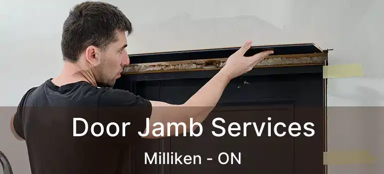  Door Jamb Services Milliken - ON