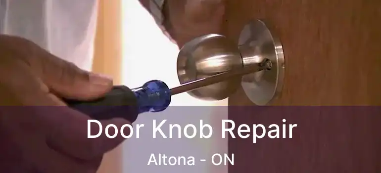  Door Knob Repair Altona - ON