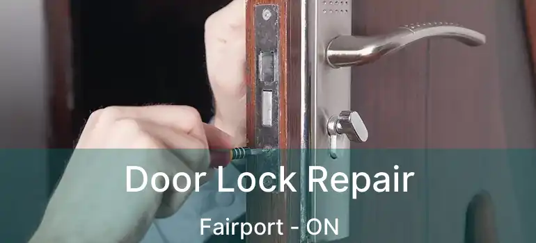  Door Lock Repair Fairport - ON