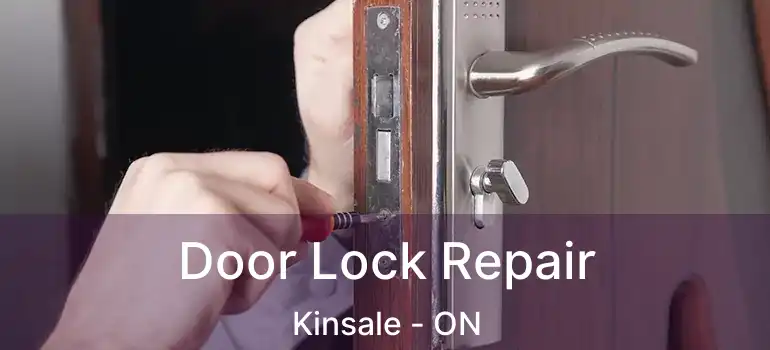  Door Lock Repair Kinsale - ON