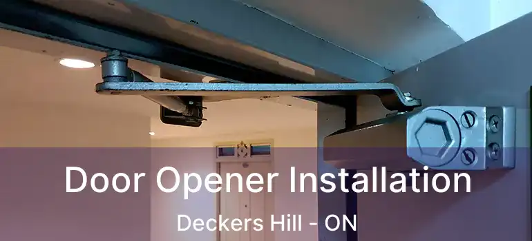  Door Opener Installation Deckers Hill - ON