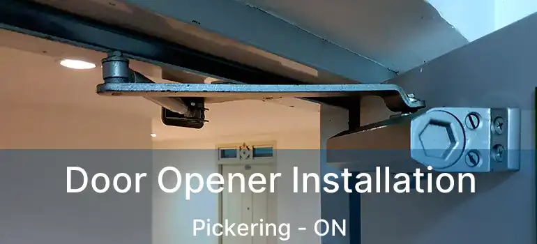  Door Opener Installation Pickering - ON