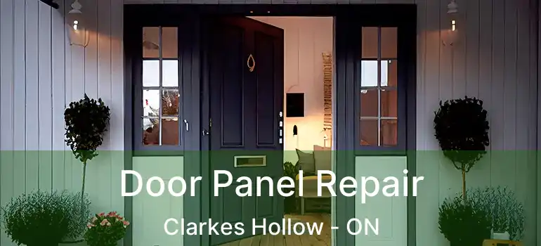  Door Panel Repair Clarkes Hollow - ON