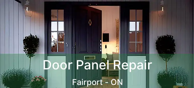  Door Panel Repair Fairport - ON