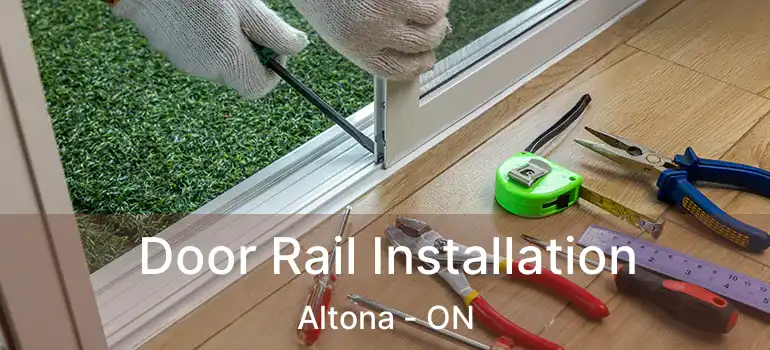  Door Rail Installation Altona - ON