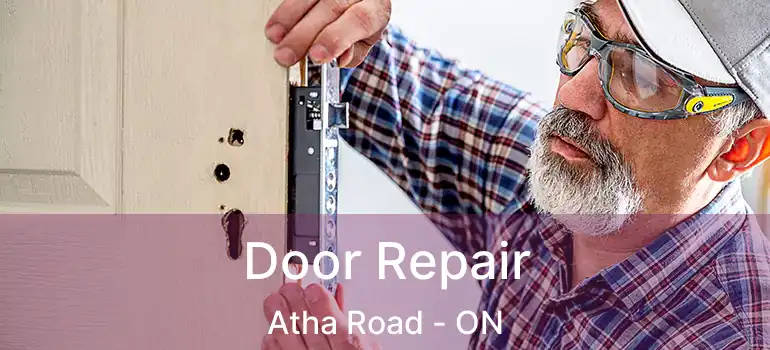  Door Repair Atha Road - ON