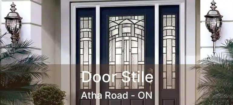  Door Stile Atha Road - ON