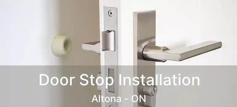  Door Stop Installation Altona - ON