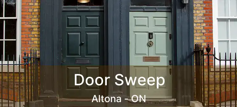  Door Sweep Altona - ON