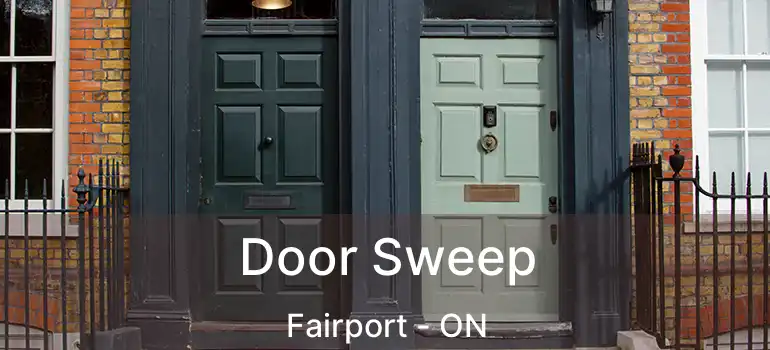  Door Sweep Fairport - ON