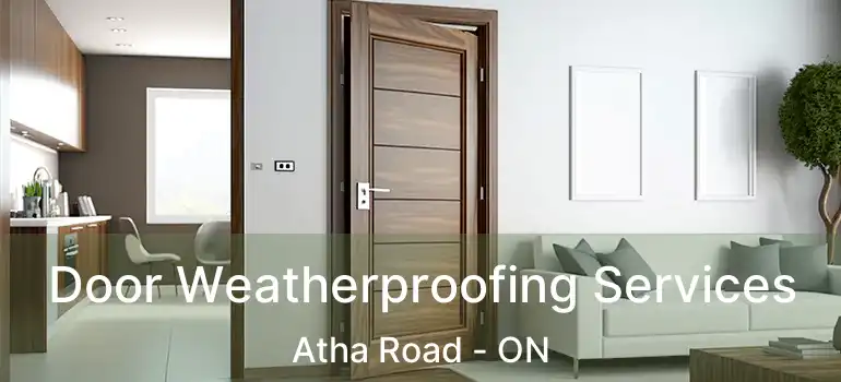  Door Weatherproofing Services Atha Road - ON