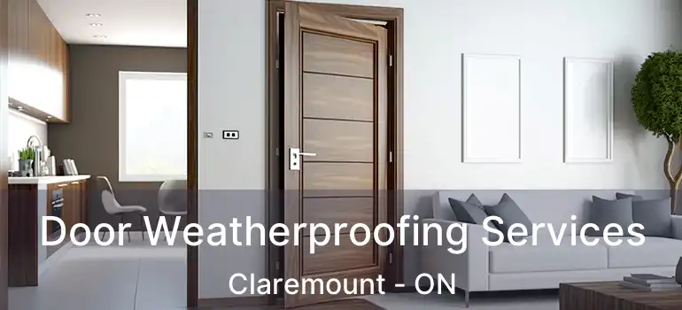  Door Weatherproofing Services Claremount - ON