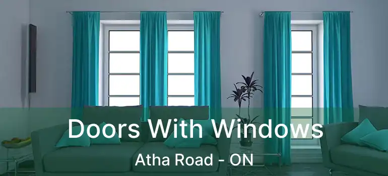  Doors With Windows Atha Road - ON