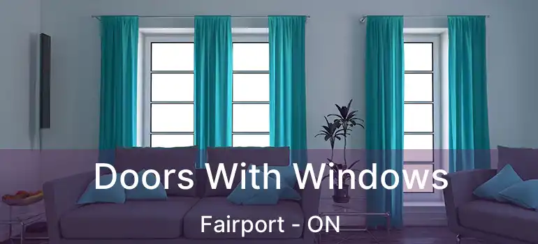  Doors With Windows Fairport - ON