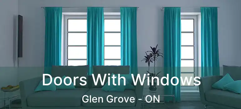  Doors With Windows Glen Grove - ON