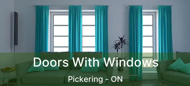  Doors With Windows Pickering - ON