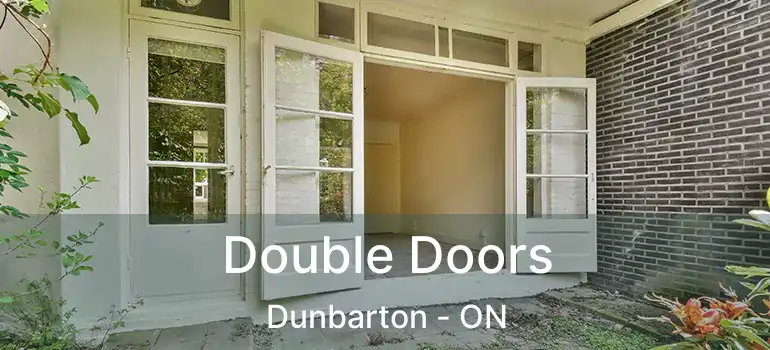  Double Doors Dunbarton - ON