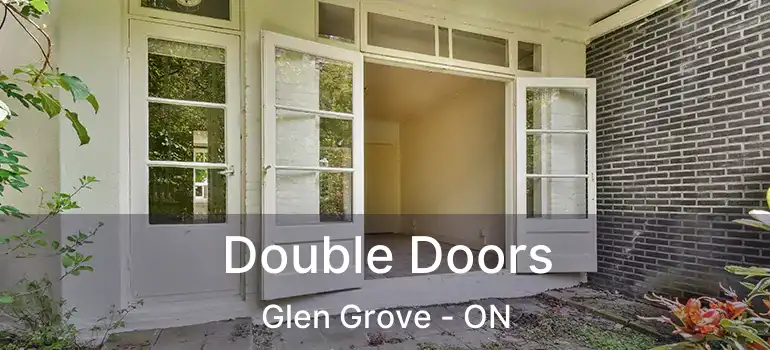  Double Doors Glen Grove - ON