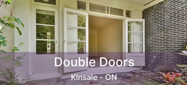  Double Doors Kinsale - ON