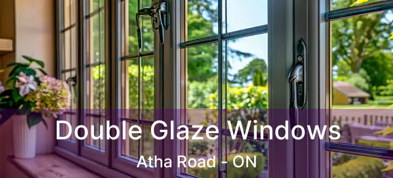  Double Glaze Windows Atha Road - ON