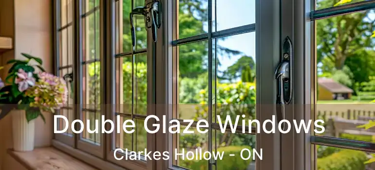 Double Glaze Windows Clarkes Hollow - ON