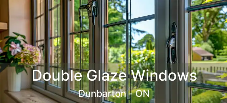  Double Glaze Windows Dunbarton - ON